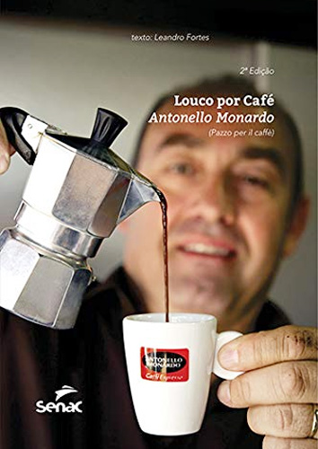 Louco por Café, Antonello Monardo