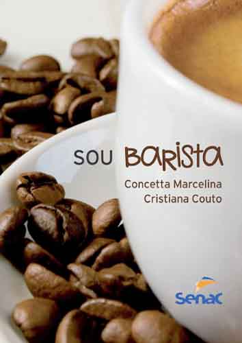 Sou Barista, de Concetta Marcelina e Cristiana Couto